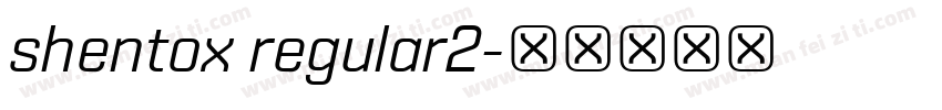 shentox regular2字体转换